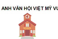 TRUNG TÂM Anh Văn Hội Việt Mỹ VUS - Võ Văn Vân